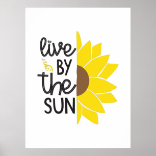 Póster Sunflower Lover Live By The Sun