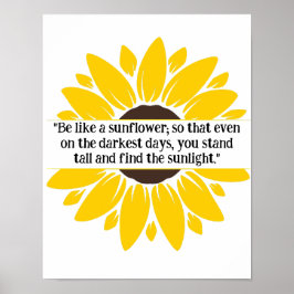 Póster Sunflower Quote Poster for Office or Classroom