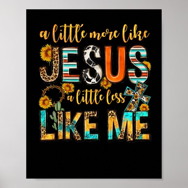 Póster Sunflower Un Poco Más Como Jesús Menos Como Yo Ch (Frente)