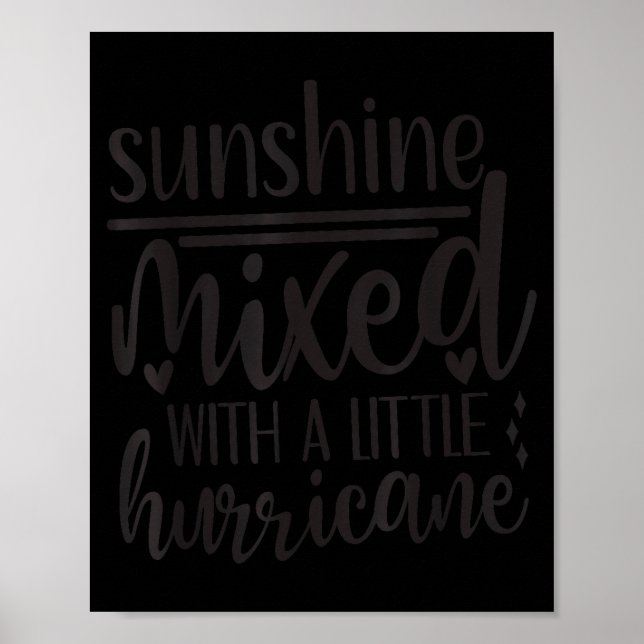 Póster Sunshine Mixed With A Little Hurricane, Funny Quot (Frente)