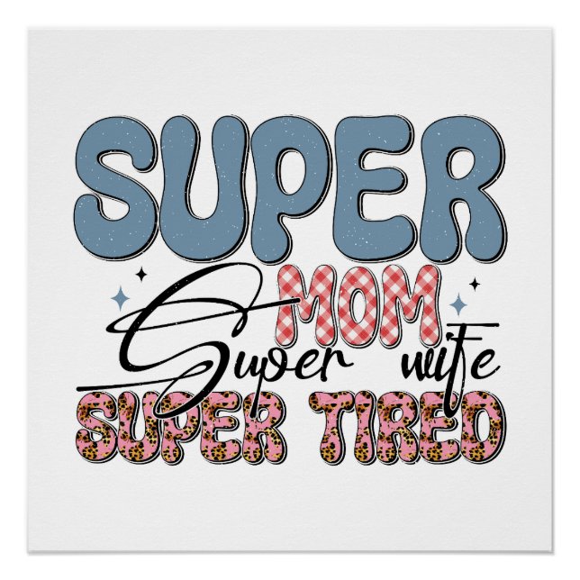Póster Super Mamá Super Esposa Cansada (Anverso)