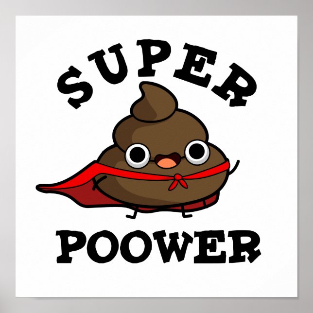 Póster Super Poower Funny Super Hero Poop Pun (Frente)