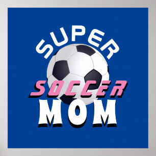 Póster Super Soccer Mom Sport Día de la Madre