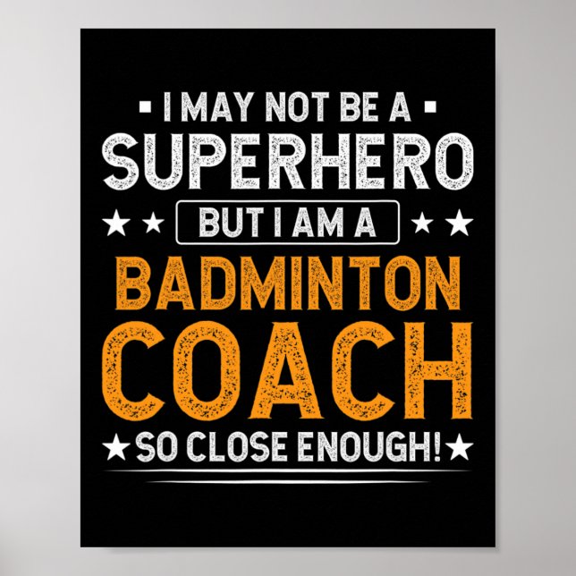 Póster Superhéroe entrenador de Badminton Funny Badminton (Frente)