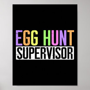 Póster Supervisor de la caza de huevos - anuncio de papá,