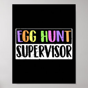 Póster Supervisor de la caza de huevos - anuncio de papá,