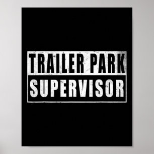 Póster Supervisor de parque de remolques divertido vintag