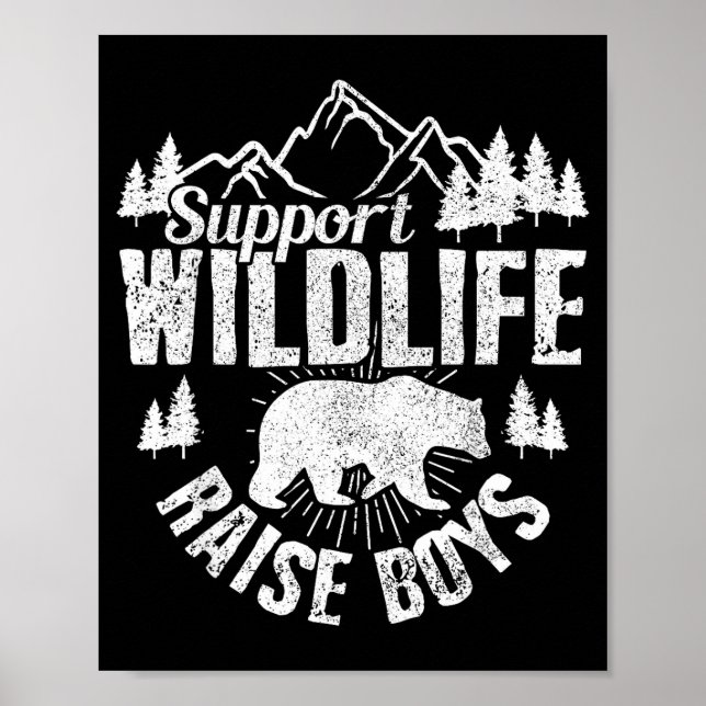 Póster Suprt Wildlife Raise Boys Mom Dad Wild One Funny G (Frente)