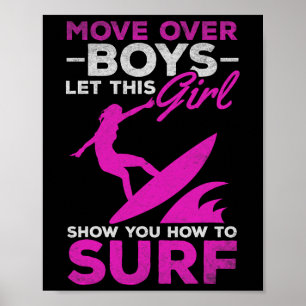 Póster Surfista, muchachos, apártense y dejen que esta ch
