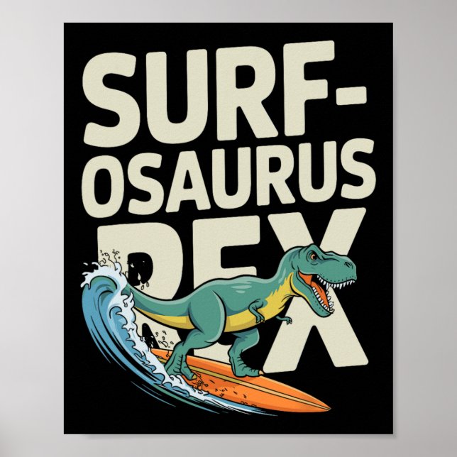 Póster Surfosaurus Rex divertido dinosaurio surfista  (Frente)