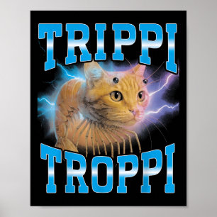 Póster Surreal italiano Brainrot Meme Trippi Troppi Cat F