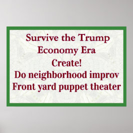 Póster Survive Trump Economy Create!