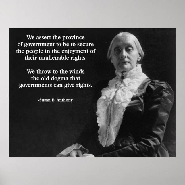 Póster Susan B. Anthony Quote (Frente)