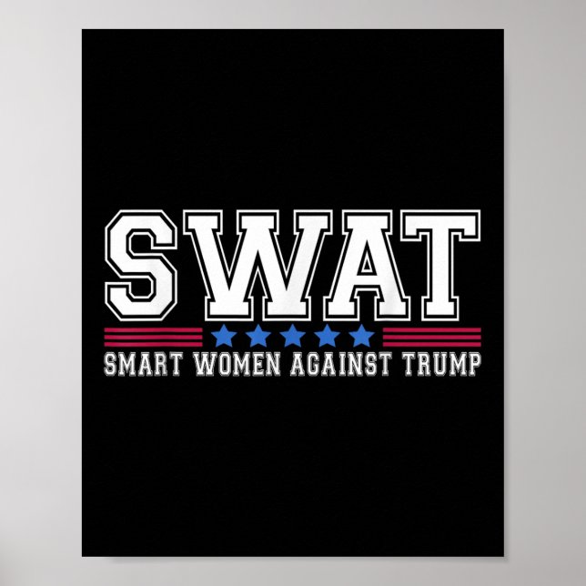Póster Swat Smart Women contra Trump Funny Anti-Trump 2 (Frente)