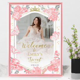 Póster Sweet 16 Photo Welcome Sign Butterfly Floral rosa