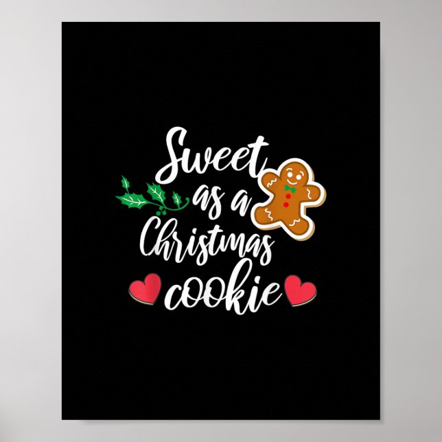 Póster Sweet As A Christmas Cookie - Biscuit, Christmas C (Frente)