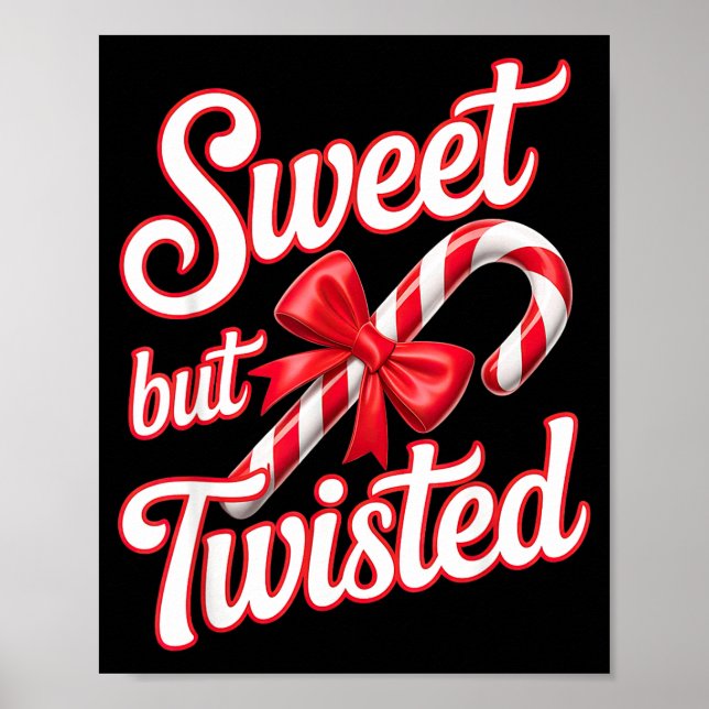 Póster Sweet But Twisted Candy Cane Funny Christmas  (Frente)