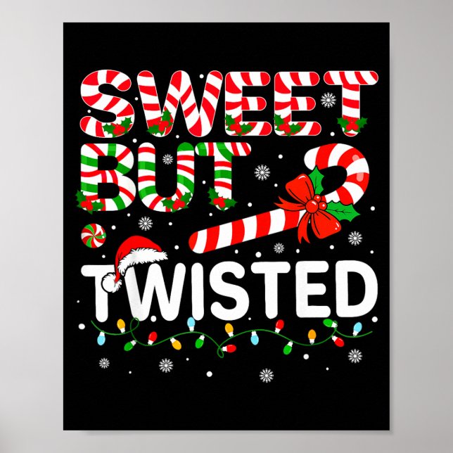 Póster Sweet But Twisted Funny Christmas Candy Cane Xmas  (Frente)