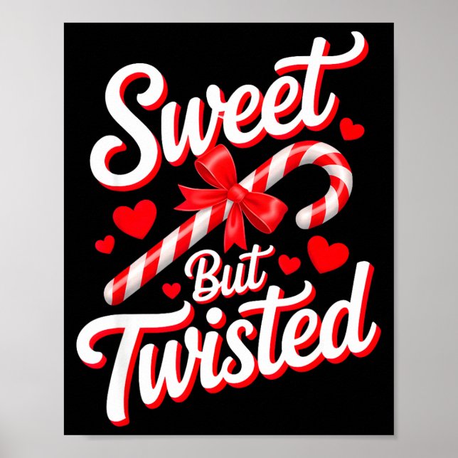 Póster Sweet But Twisted Funny Christmas Candy Cane Xmas  (Frente)