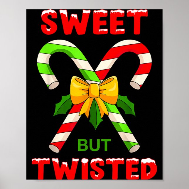 Póster Sweet But Twisted Funny Christmas Candy Cane Xmas  (Frente)