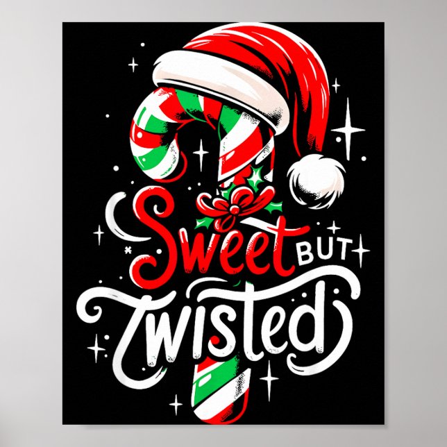 Póster Sweet But Twisted Funny Christmas Candy Cane Xmas  (Frente)