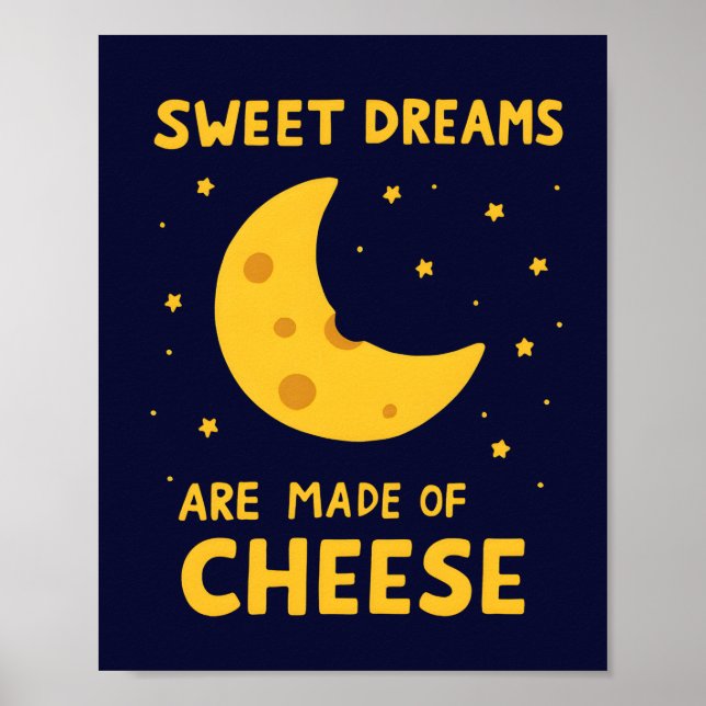 Póster Sweet Dreams Are Made of Cheese Whimsical Night  (Frente)