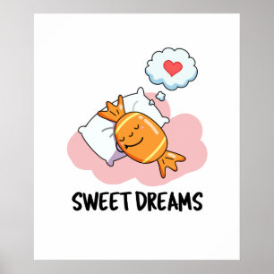 Póster Sweet Dreams Funny Candy Pun