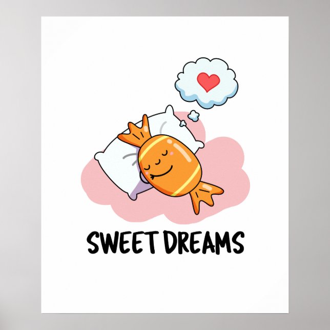 Póster Sweet Dreams Funny Candy Pun (Frente)