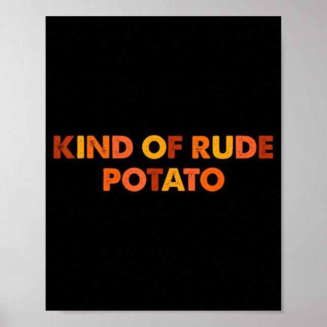 Póster Sweet Tato And Kind Of Rude Tato  (Frente)