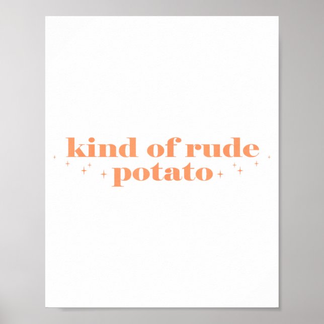 Póster Sweet Tato And Kind Of Rude Tato Funny Quote  (Frente)