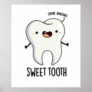 Póster Sweet Tooth Funny Dental Pun