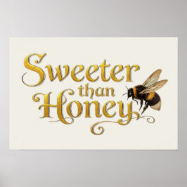 Póster Sweeter Than Honey | Golden Vintage Bee Lover Art
