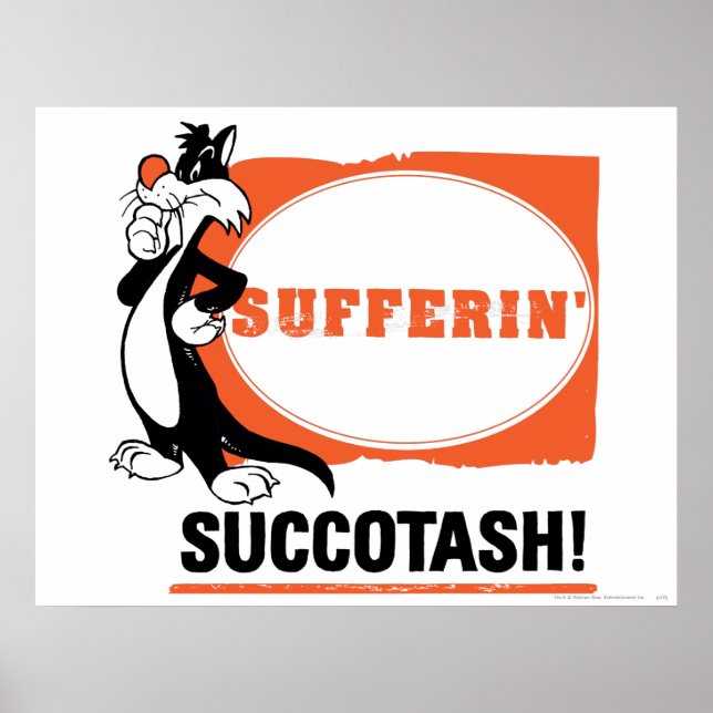 Póster SYLVESTER™ Sufferin' Succotash! (Frente)