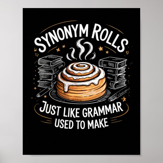Póster Synonym Rolls Just Like Grammar Used To Make Funny (Frente)