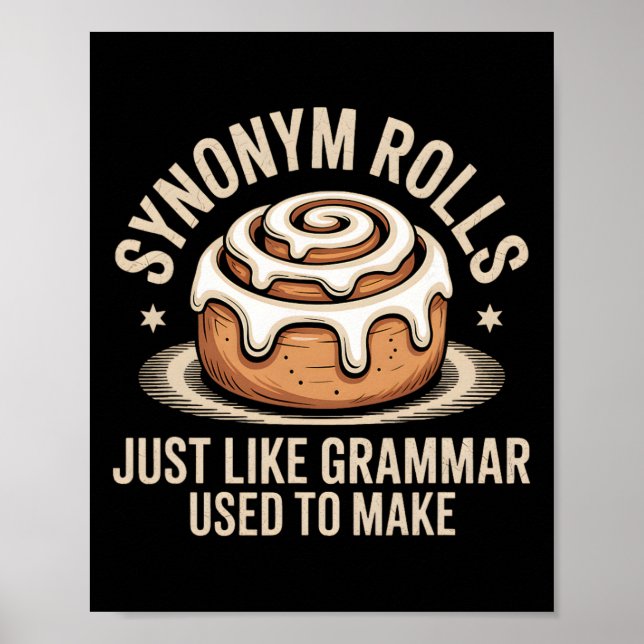 Póster Synonym Rolls Just Like Grammar Used To Make Pun T (Frente)
