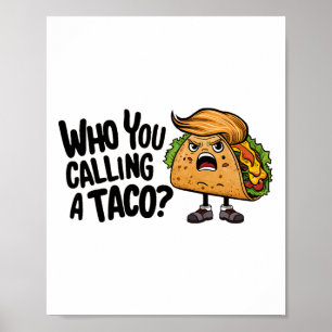 Póster T.a.c.o. Trump Siempre Se Rajó Apodo Divertido