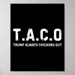 Póster T.a.c.o Trump Siempre se Rajó - Divertido