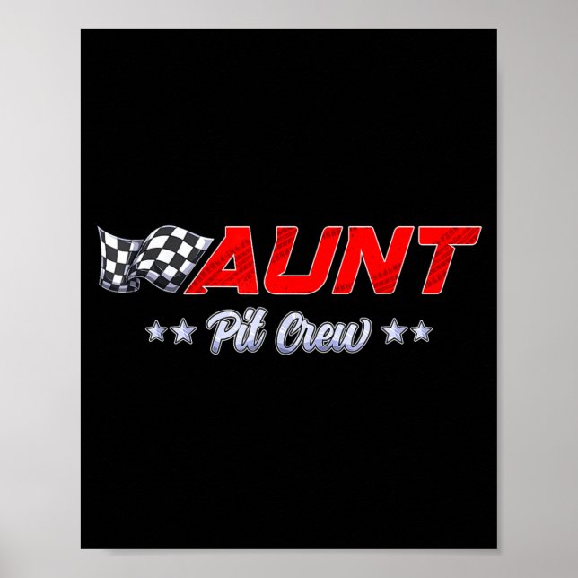 Póster T Crew Aunt Race Car Family Matching Racing Birthd (Frente)