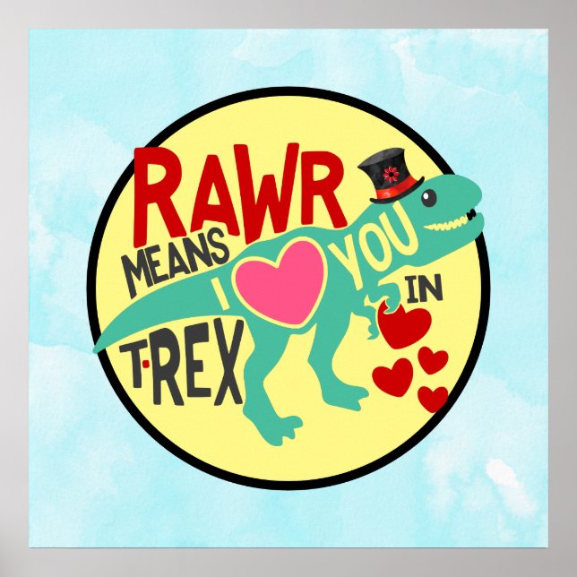 Póster T-Rex en un Top Hat Rawr significa que te amo grac (Frente)