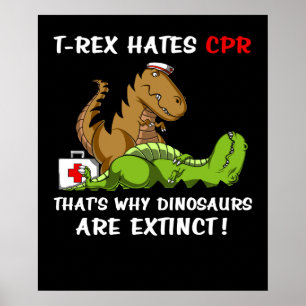 Póster T-Rex odia el CPR que es porqué los dinosaurios