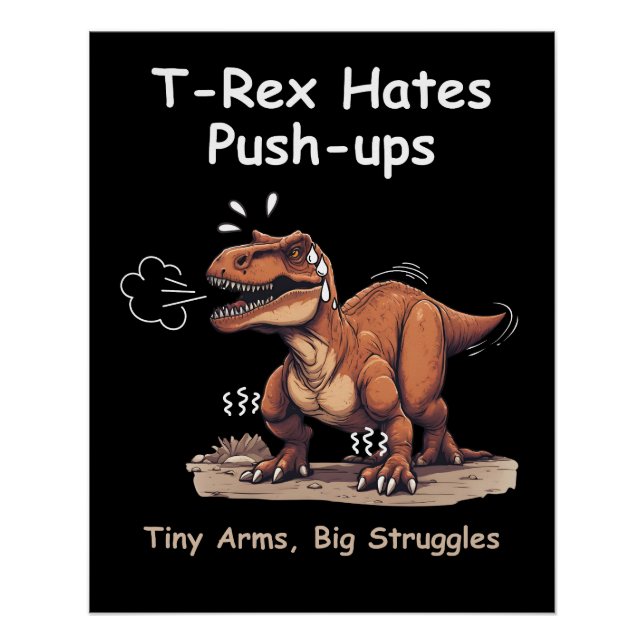Póster T-Rex odia los empujones: brazos pequeños, grandes (Anverso)