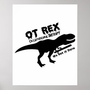 Póster T-Rex Terapia Ocupacional Graciosa Regalo Para OAT