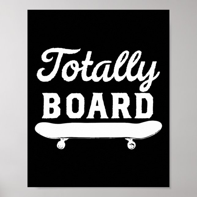 Póster Tabla de skate totalmente divertida novedad  (Frente)