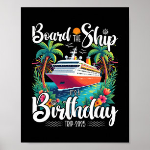 Póster Tablero de cumpleaños de crucero El barco es un vi