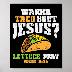 Póster Taco Bout Jesus Lettuce Pray Cinco De Mayo Christi