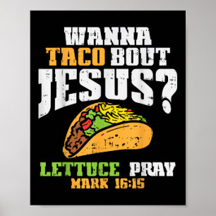 Póster Taco Bout Jesus Lettuce Pray Cinco De Mayo Christi