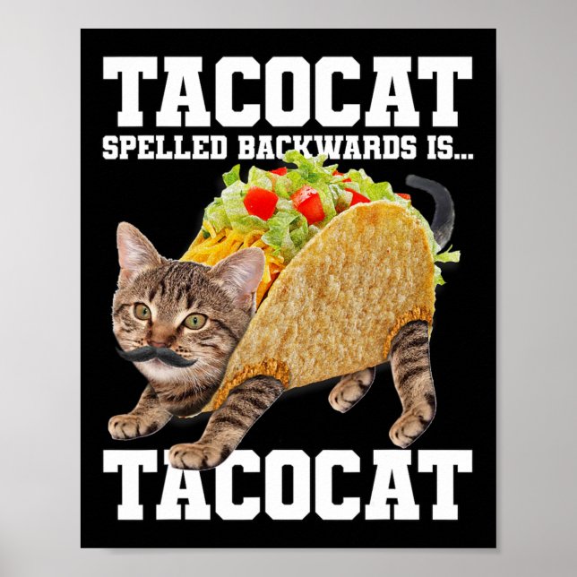 Póster Taco Cat Speleado Hacia Atrás Es Tacocat Meme Sill (Frente)
