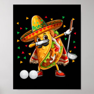 Póster Taco Dabbing Jugando Golf Cinco De Mayo Jugador Me