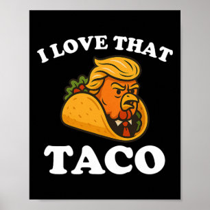 Póster Taco De Pollo Divertido Taco Trump Siempre Se Rind