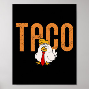 Póster Taco Divertido de Pollo Comercio Taco Trump Siempr